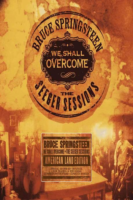 Bruce Springsteen: We Shall Overcome: The Seeger Sessions (2006) movie poster