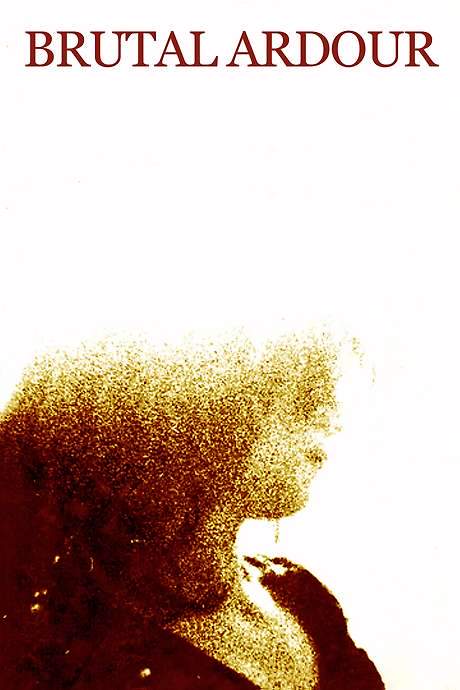 Brutal Ardour (1978) movie poster