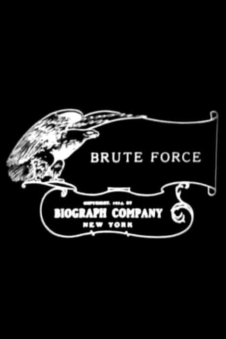 Brute Force (1914) movie poster