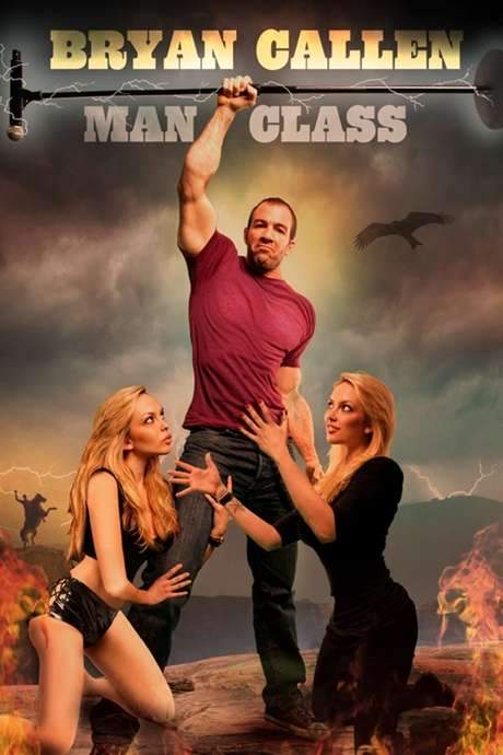 Bryan Callen: Man Class (2012) movie poster