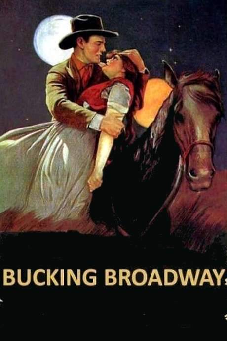 Bucking Broadway (1917) movie poster