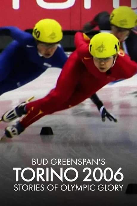 Bud Greenspan’s Torino 2006: Stories of Olympic Glory (2007) movie poster