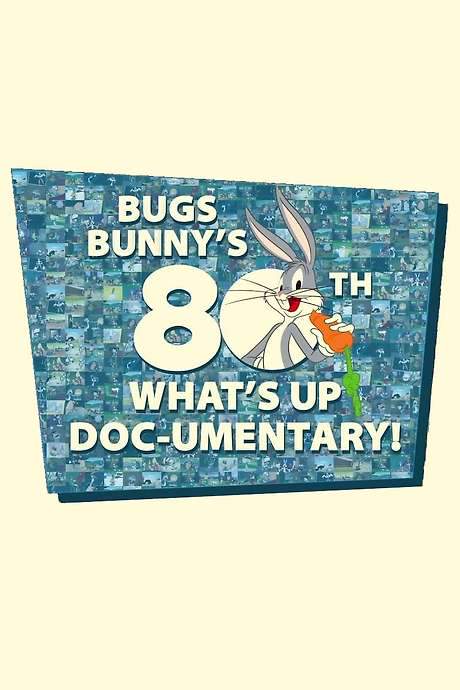 Bugs Bunny’s 80th What’s Up, Doc-umentary! (2020) movie poster