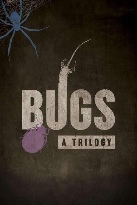 Bugs: A Trilogy (2018) movie poster