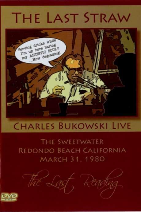 Bukowski: The Last Straw (2008) movie poster