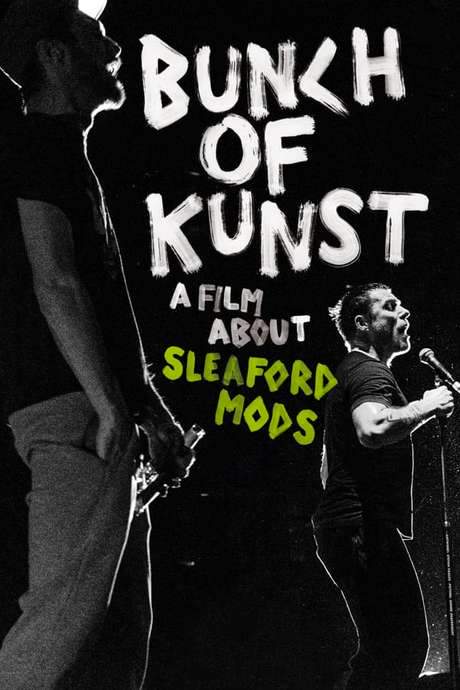 Bunch of Kunst - A Film About Sleaford Mods (2017) movie poster