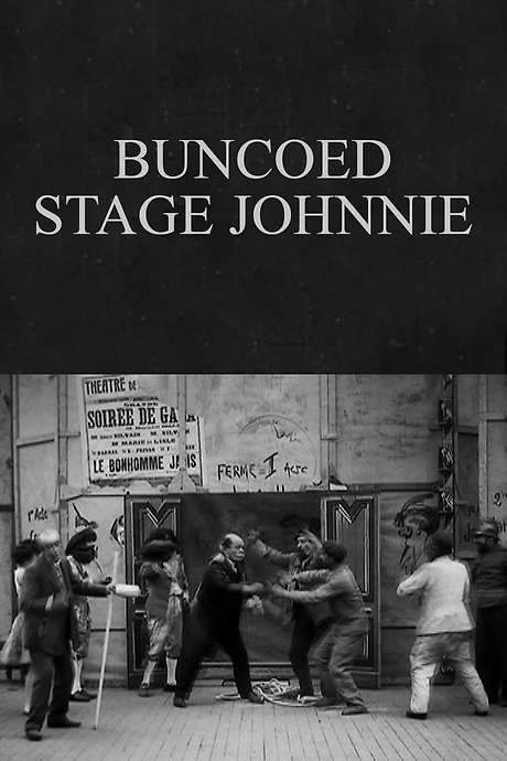 Buncoed Stage Johnnie (1908) movie poster