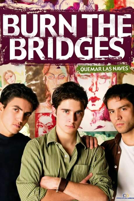 Burn the Bridges (2007) movie poster