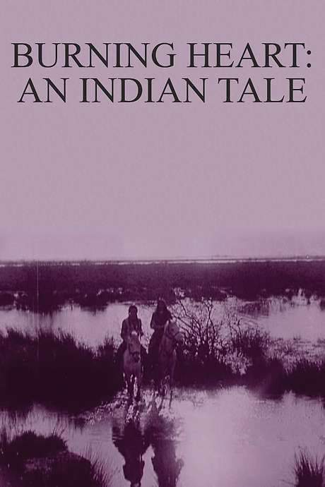 Burning Heart: An Indian Tale (1912) movie poster