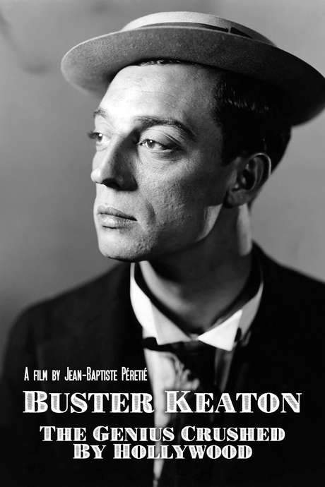 Buster Keaton: The Genius Destroyed by Hollywood (2016) movie poster