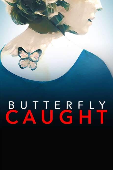 Butterfly Caught (2017) movie poster