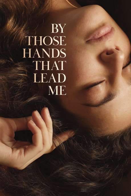 By Those Hands That Lead Me (2020) movie poster