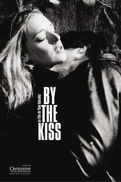 By the Kiss (2006) movie poster