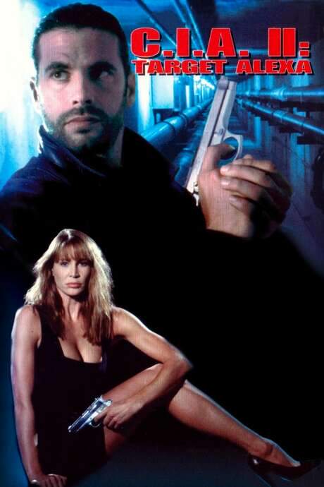 C.I.A. II: Target Alexa (1993) movie poster