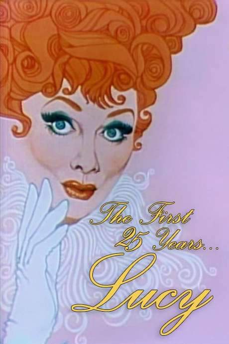 CBS Salutes Lucy: The First 25 Years (1976) movie poster