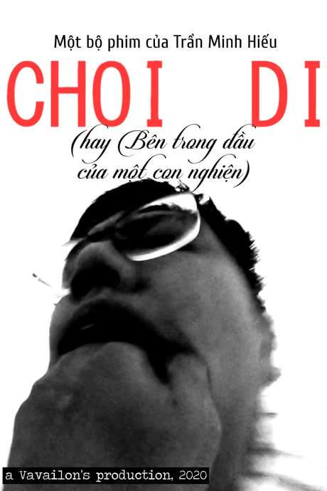 CHOI DI (or Inside an addict’s psyche) (2020) movie poster