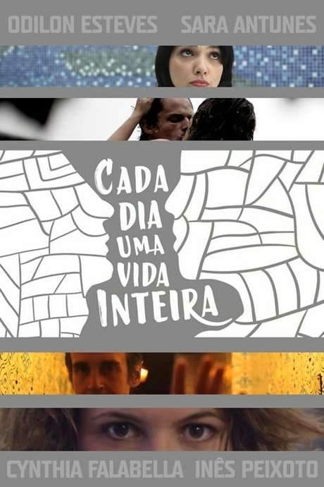 Cada Dia Uma Vida Inteira (2015) movie poster