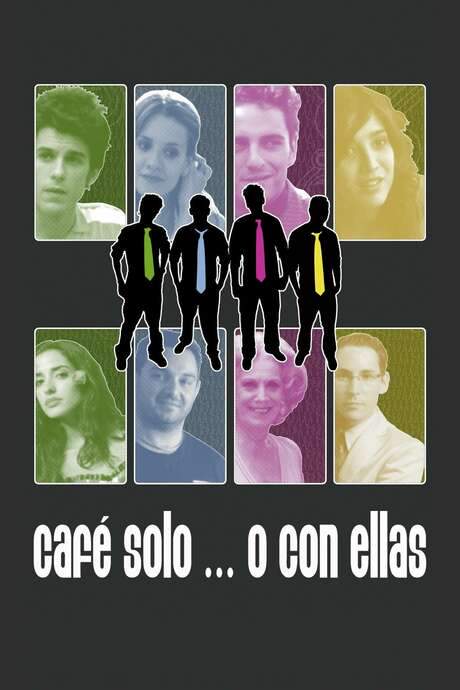 Café solo… o con ellas (2007) movie poster