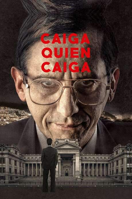 Caiga quien caiga (2018) movie poster