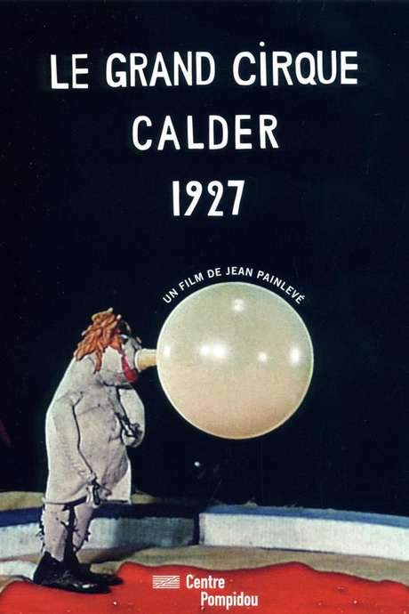 Calder’s 1927 Great Circus (1955) movie poster