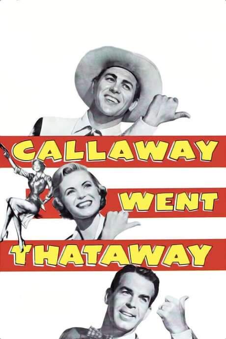 Callaway Went Thataway (1951) movie poster