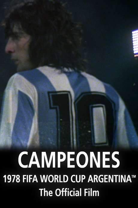 Campeones: 1978 FIFA World Cup official film movie poster