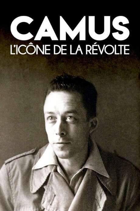 Camus, l’icône de la révolte (2020) movie poster