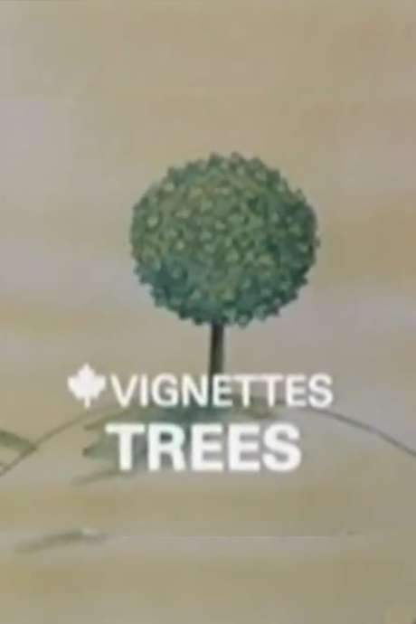 Canada Vignettes: Trees (1978) movie poster