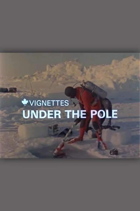 Canada Vignettes: Under the Pole (1980) movie poster