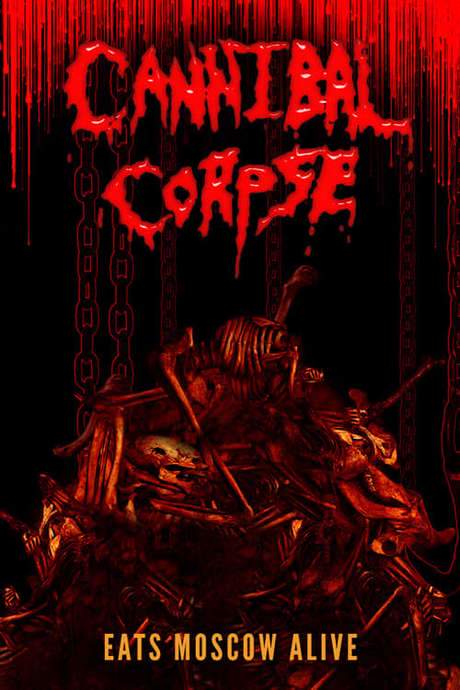Cannibal Corpse Eats Moscow Alive (2003) movie poster