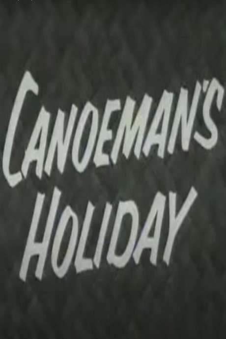 Canoeman’s Holiday (1956) movie poster