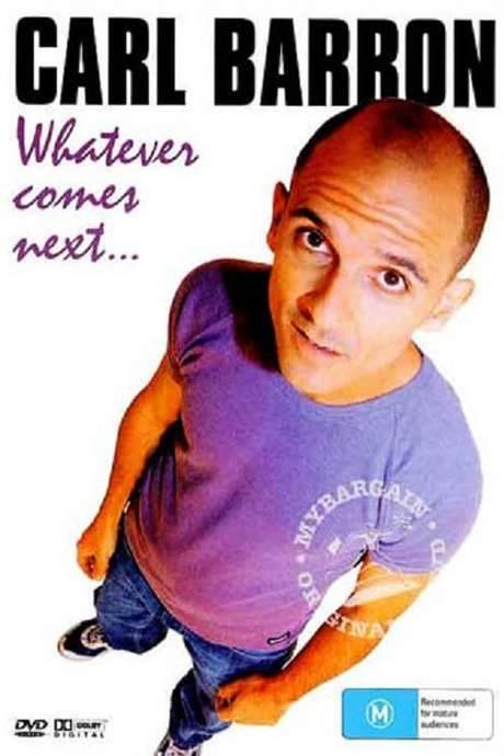 Carl Barron: Whatever Comes Next (2005) movie poster
