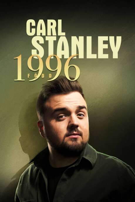 Carl Stanley: Född 1996 (2020) movie poster