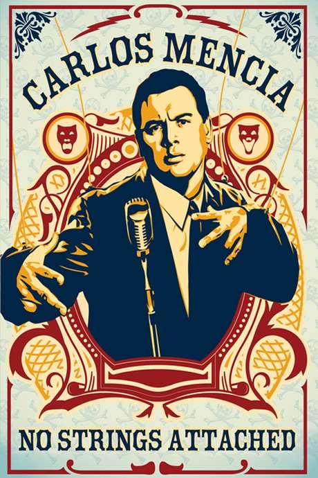 Carlos Mencia: No Strings Attached (2006) movie poster