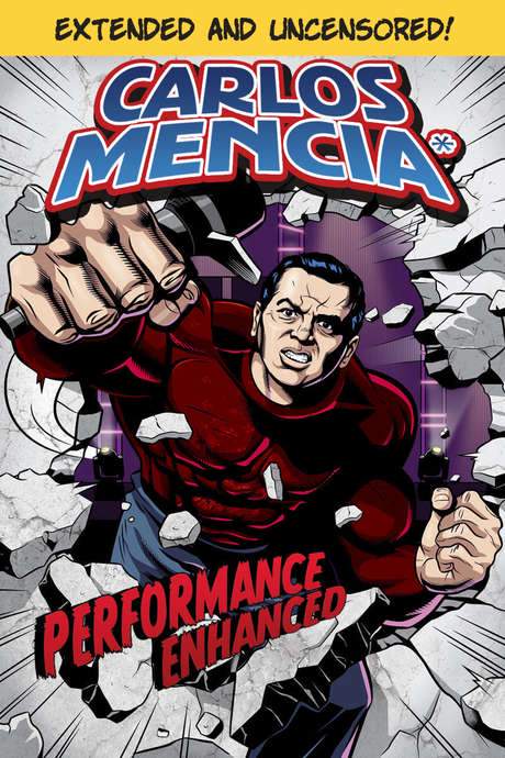 Carlos Mencia: Performance Enhanced (2008) movie poster