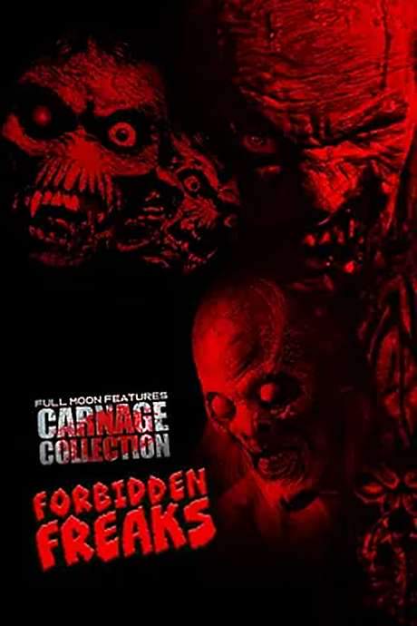 Carnage Collection: Forbidden Freaks (2023) movie poster