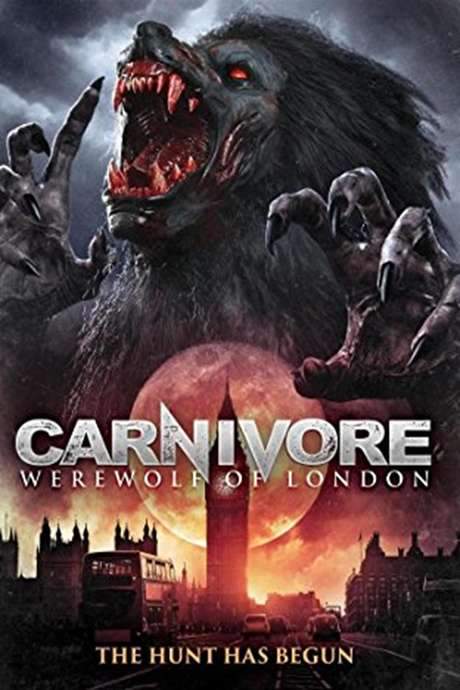 Carnivore: Werewolf of London (2017) movie poster