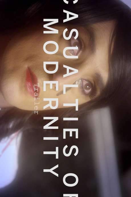 Casualties of Modernity (2015) movie poster