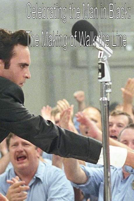 Celebrating the Man in Black: The Making of Walk the Line (2006) movie poster