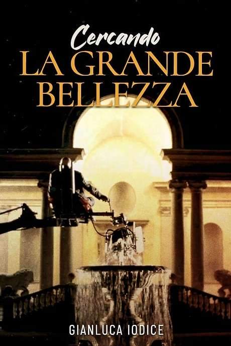 Cercando La grande bellezza (2015) movie poster