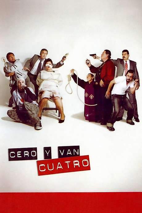 Cero y van cuatro (2004) movie poster
