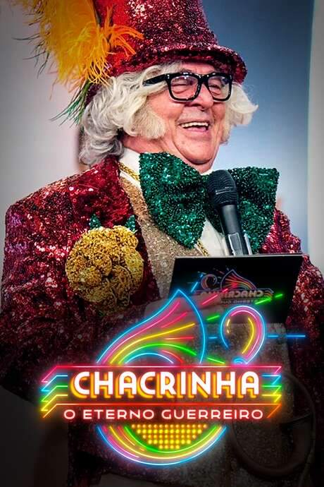 Chacrinha: The Eternal Warrior (2017) movie poster