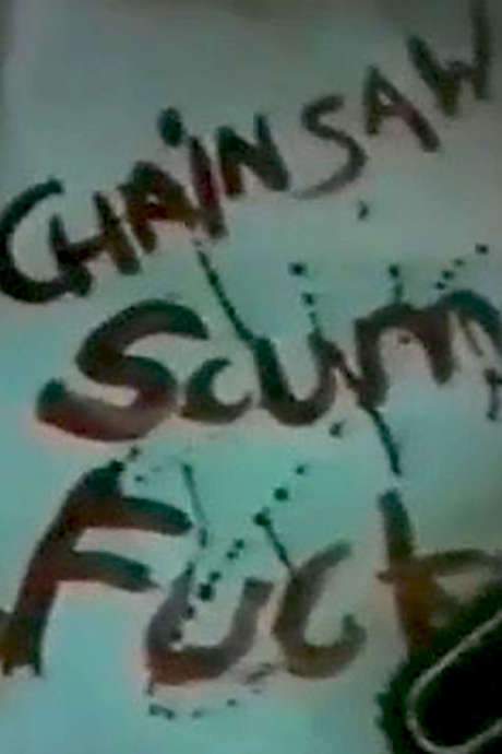 Chainsaw Scumfuck (1988) movie poster