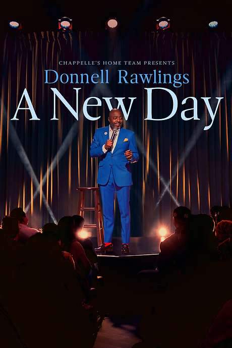 Chappelle’s Home Team - Donnell Rawlings: A New Day (2024) movie poster