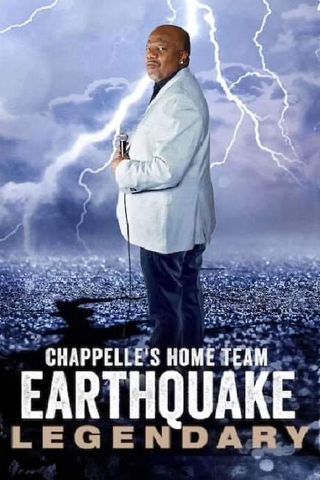 Chappelle’s Home Team - Earthquake: Legendary (2022) movie poster