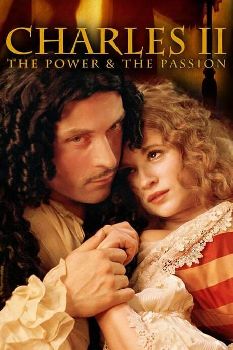 Charles II: The Power and The Passion (2003) movie poster