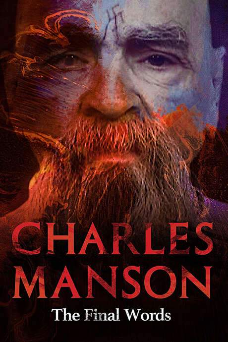 Charles Manson: The Final Words (2017) movie poster