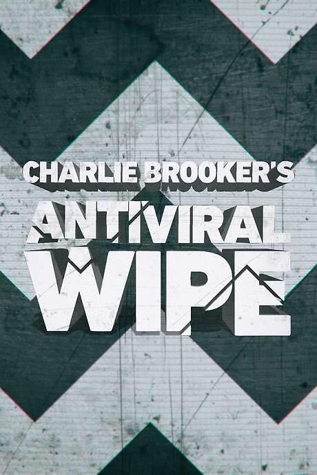 Charlie Brooker’s Antiviral Wipe (2020) movie poster