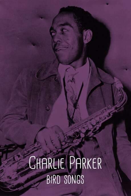 Charlie Parker: Bird Songs (2022) movie poster