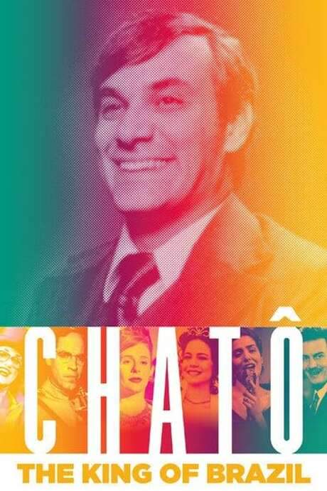 Chatô, The King of Brazil (2015) movie poster